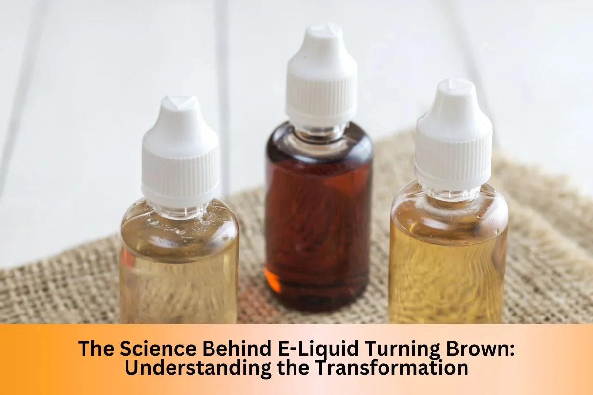 Why Does Vape Juice Turn Brown?